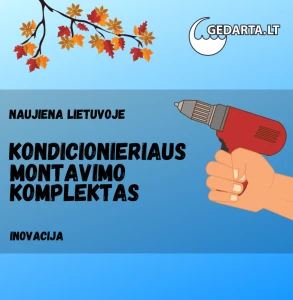 Naujiena palengvinsianti kondicionierių montavimo darbus