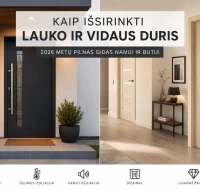 Kaip išsirinkti kokybiškas lauko ir vidaus duris? Svarbiausi patarimai 2026 metais Kaip išsirinkti kokybiškas lauko ir vidaus duris? Svarbiausi patarimai 2026 metais