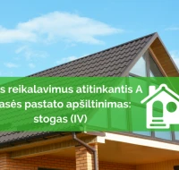 Visus reikalavimus atitinkantis A klasės pastato apšiltinimas: stogas (IV)