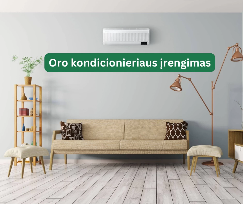 Oro kondicionieriaus įrengimas